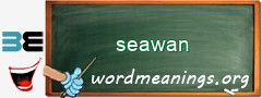 WordMeaning blackboard for seawan